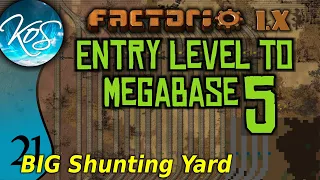 Factorio 1.X Entry Level to Megabase 5 - 21 - MEGA SHUNTING YARD! - Guide, Tutorial