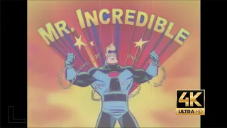 The Adventures of Mr. Incredible (with character commentary) cartoon. The Incredibles 4K
