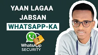 Iska ilaali in sidan lagaaga jabsado WhatsApp-kaaga🤔🤔🔐🔐