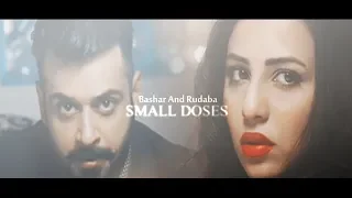 Bashar & Rudaba | Small Doses