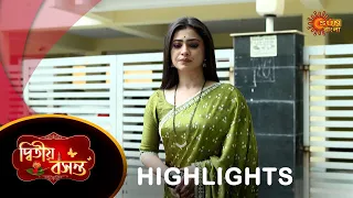 Dwitiyo Basanta  - Highlights | 09 May 2024| Full Ep FREE on SUN NXT | Sun Bangla Serial