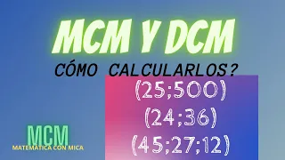 MCM y DCM: Mínimo común múltiplo y divisor común mayor a varios números. Cómo calcularlos. Mica