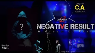 Negative Result | Chapter - 2 ~ Story of an Aspirant - Based on Noval @pahariyaji