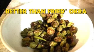 Baked Okra | Better Than Fried