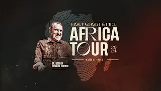 Holy Ghost & Fire Africa Tour 2024