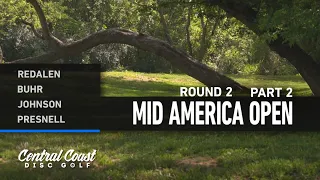 2023 Mid America Open - MPO  Round 2 Part 2 - Redalen, Buhr, Johnson, Presnell