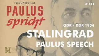 111 #Germany GDR DDR 1954 ▶ Stalingrad Speech General Friedrich Paulus "Paulus Spricht" (02.07.1954)