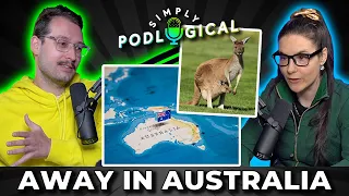 Ben Went To Australia - SimplyPodLogical #97