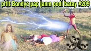 PITIT BONDYE PAP JANM PEDÍ BATAY #209/manbo pansel ka tiye pitit Bondye