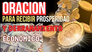 🔴ORACION PARA RECIBIR PROSPERIDAD Y DERRAMAMIENTO ECONOMICO