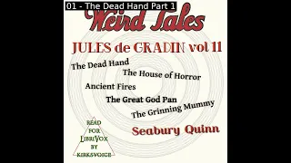 Weird Tales: Jules de Grandin Vol. 2 by Seabury Quinn read by KirksVoice | Full Audio Book