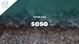 Omah Lay - Soso (Lyrics)