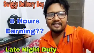 Swiggy Delivery Boy // 8 Hours Earning..//Late Night Surge Bonus.