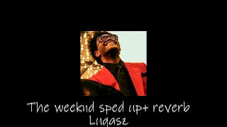 sped up +reverb The Weeknd playlist (speed up made by Luqasz)