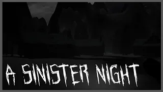 A Sinister Night - Indie Horror Game - No Commentary