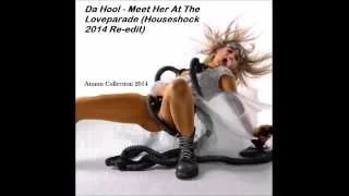 Da Hool -  Meet Her At The Loveparade (Houseshock remix)