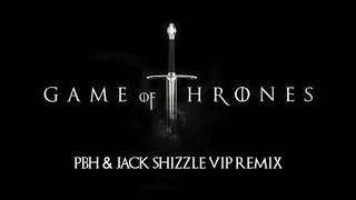Game of Thrones (PBH & Jack VIP Remix)