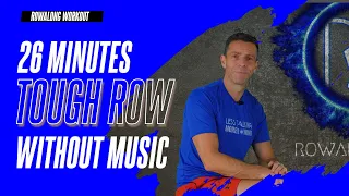 HARD Rowing RowAlong Workout - 26 minutes - NO MUSIC