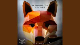 Za Każdym Razem - Foxx Remix