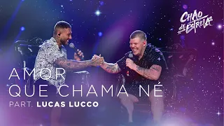 Ferrugem part. Lucas Lucco - Amor que Chama Né "DVD Chão De Estrelas"