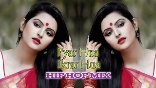 Pyar Hua Ikrar Hua Hai Pyar Se | Hip Hop Mix | Shri 420 Movie | Bollywood song