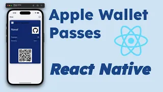 014 - Apple Wallet Passes End-to-End Implementation - React Native follow-up!