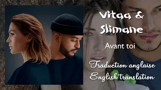 VITAA & SLIMANE - Avant toi (Traduction anglaise, english translation)