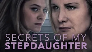 Secrets of My Stepdaughter 2017 Trailer