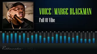 Voice X Marge Blackman - Full Of Vibe [2018 Soca] [HD]