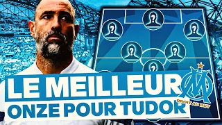 🔵⚪ Le MEILLEUR 11 pour l'OM de Tudor ?