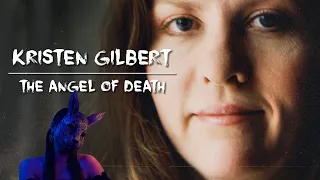 Kristen Gilbert - The Angel of Death