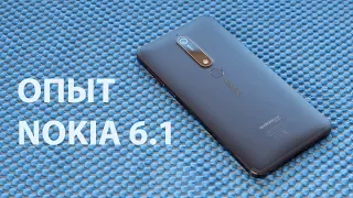 Nokia 6.1 опыт использования. Козыри и недостатки Nokia 6.1 2018 + конкуренты