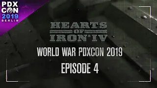 PDXCON 2019 - HoI 4 - World War PDXCON - Episode 4