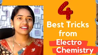 4 Best Tricks from ElectroChemistry by Komali mam