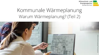 Kommunale Wärmeplanung: Warum Wärmeplanung? (Teil 2)