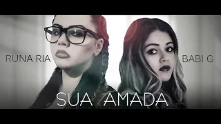 Runa Ria feat. Babi G - Sua Amada (Official Lyric Video)