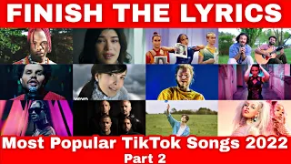 Finish The Lyrics TikTok 2022 | Finish The Lyrics Quiz | Finish The Lyrics Popular Song | Music Quiz
