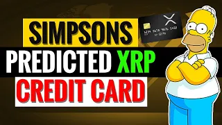 XRP: Did The SIMPSONS Predicted The XRP Creditcard? | It Was All Planned For XRP!