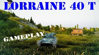 World of Tanks || Lorraine 40t  -  2 Gameplay's