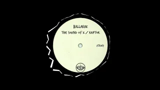 Ballarak - The Sound Of K (Original Mix)