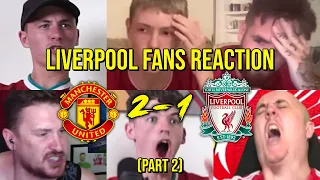 LIVERPOOL FANS REACTION TO MAN UNITED 2 - 1 LIVERPOOL (PART 2) | FANS CHANNEL