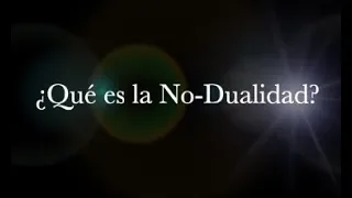 ¿QUÉ ES LA NO-DUALIDAD? - Narrado por Pablo Veloso.