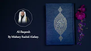 2. Al-Baqarah(the cow) | Recitation By Mishary Rashid Alafasy | البقرة | تلاوات مشاري راشد العفاسي