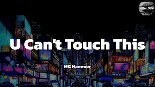 MC Hammer - U Can't Touch This (lyric video)