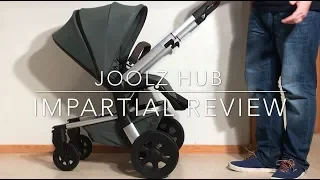 Joolz Hub, An Impartial Review: Mechanics, Comfort, Use