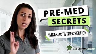 Medical School Application: The AMCAS Activities Section