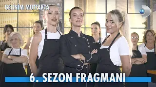 Gelinim Mutfakta 6. Sezon Fragmanı