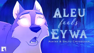 “Aleu Feels Eywa” - Avatar / Balto Crossover