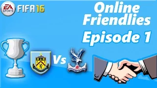 Online Friendlies Ep:1 First Game In Awhile (Fifa 16)