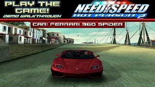 Play the GAME! | Need For Speed Hot Pursuit 2 Demo [PC] | #2 | Ferrari 360 Spider